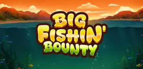 Big Fishin Bounty