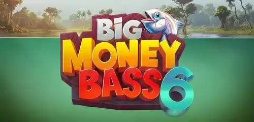 Big Money Bass 6
