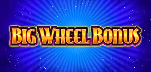 Big Wheel Bonus