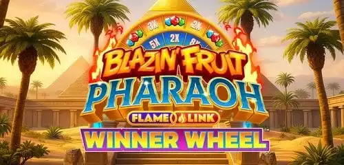 Blazin' Fruit Pharaoh FlameLink WinnerWheel