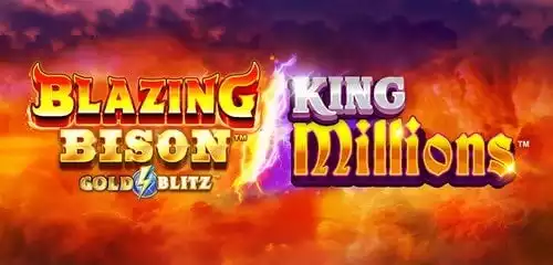 Blazing Bison Gold Blitz King Millions