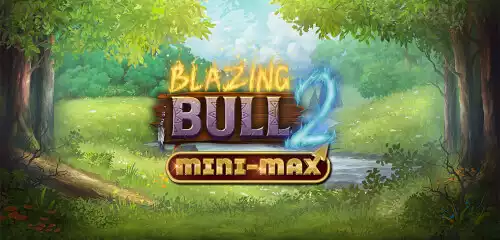 Blazing Bull 2 Mini-Max