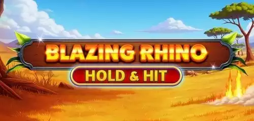 Blazing Rhino - Hold & Hit