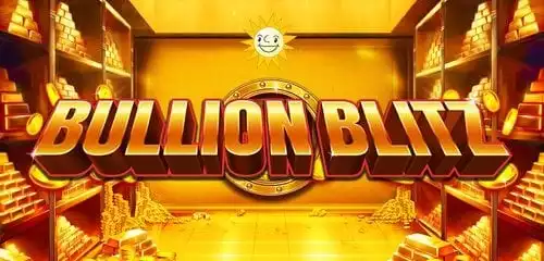 Bullion Blitz