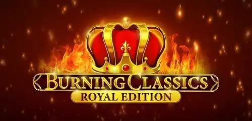 Burning Classics Royal Edition