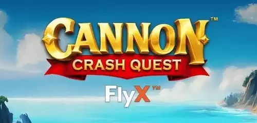 Cannon Crash Quest FlyX
