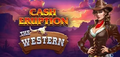 Cash Eruption The Western
