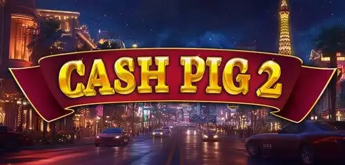 Cash Pig 2