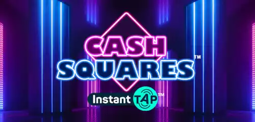 Cash Squares Instant Tap