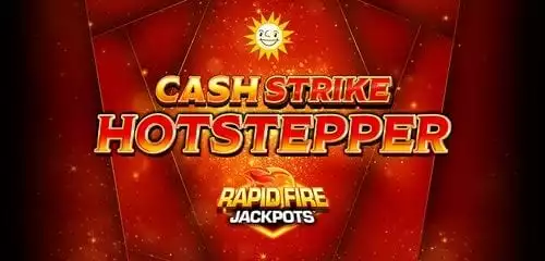 Cash Strike Hotstepper Rapid Fire