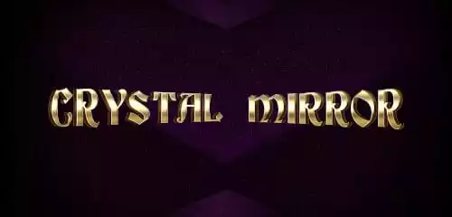 Crystal Mirror