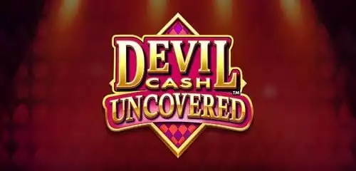 Devil Cash Uncovered