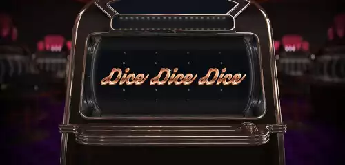 Dice Dice Dice