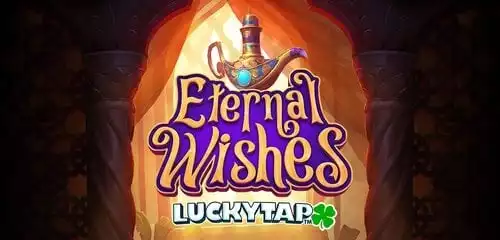 Eternal Wishes Luckytap
