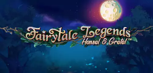 Fairytale Legends: Hansel And Gretel