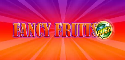 Fancy Fruits Double Rush