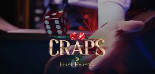 First Person Craps