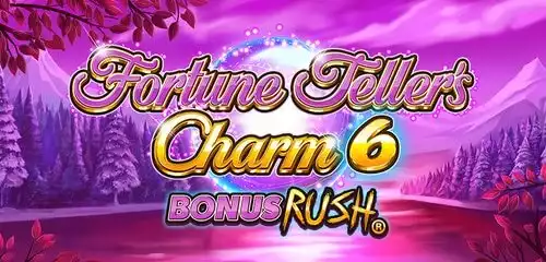 Fortune Teller's Charm 6 Bonus Rush