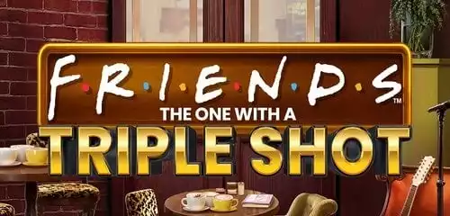 Friends: The One With A Triple Shot