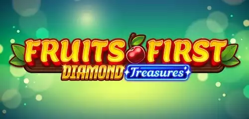 Fruits First Diamond Treasures