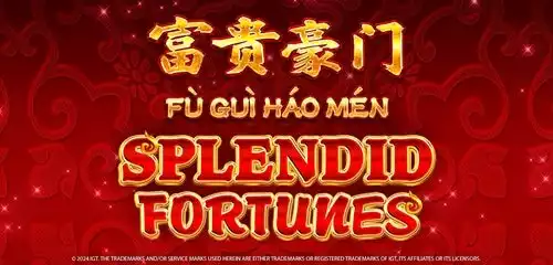 Fu Gui Hao Men Splendid Fortunes