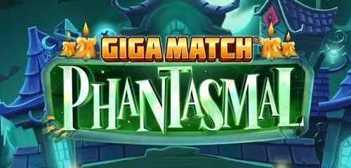 Giga Match Phantasmal