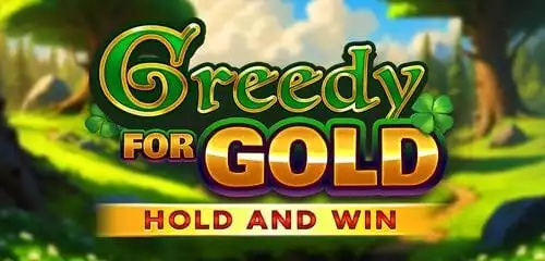 Greedy for Gold: Hold and Win