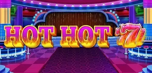 Hot Hot 777s