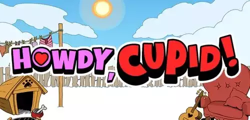 Howdy,Cupid!
