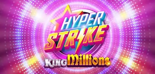 Hyper Strike King Millions