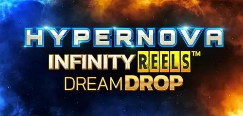 Hypernova Infinity Reels Dream Drop