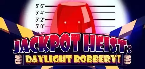 Jackpot Heist: Daylight Robbery!