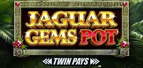 Jaguar Gems Ft Power Pot