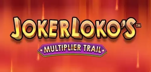 Joker Lokos Multiplier Trail