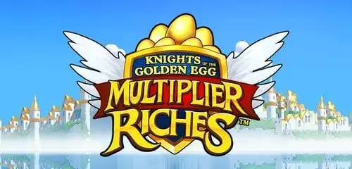 Knights of the Golden Egg Multiplier Riches