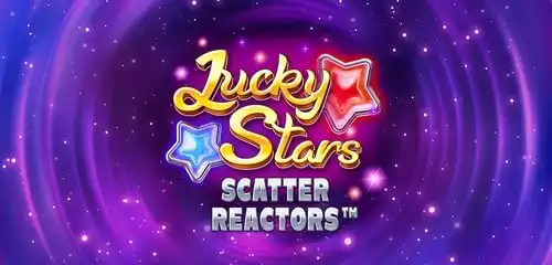 Lucky Stars Scatter Reactors