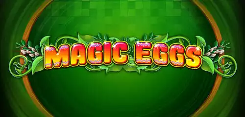 Magic Eggs