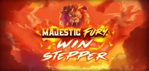 Majestic Fury Win Stepper