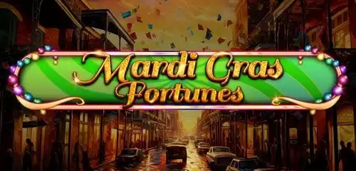 Mardi Gras Fortunes