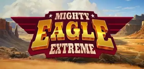 Mighty Eagle Extreme