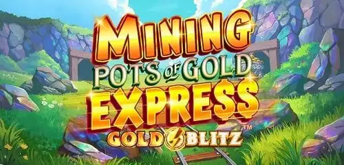 Mining Pots of Gold Express Gold Blitz