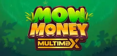 Mow Money MultiMax