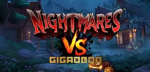 Nightmare VS Gigablox