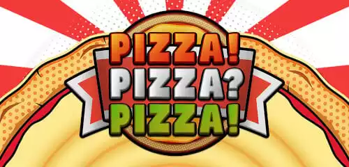 PIZZA! PIZZA? PIZZA!