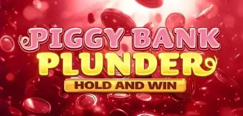 Piggy Bank Plunder Hold and Win