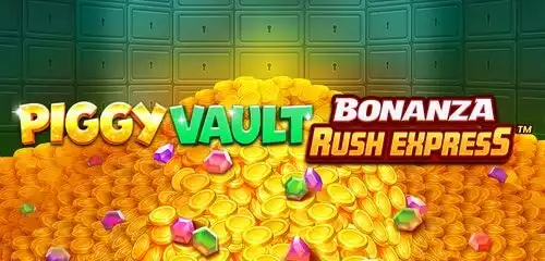 Piggy Vault Bonanza Rush Express