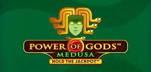 Power of Gods: Medusa Extremely Light