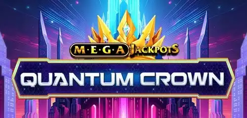 Quantum Crown MegaJackpots