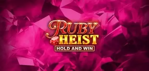 Ruby Heist Hold and Win