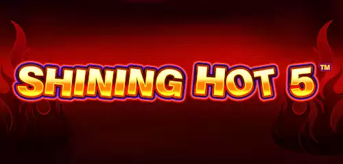 Shining Hot 5